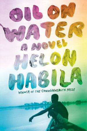Oil on Water: A Novel by Helon Habila