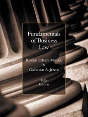 Fundamentals of Business Law (Fifth Edition) by Roger LeRoy Miller