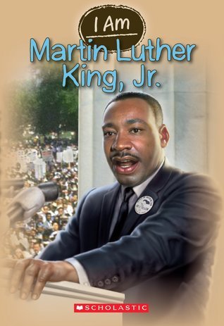 I Am #:4 I Am Martin Luther King Jr. by Grace Norwich