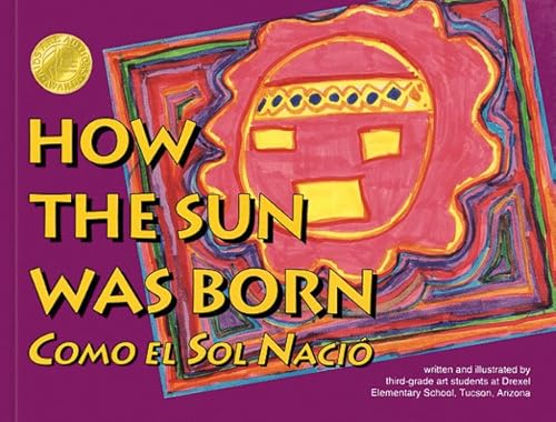 How the Sun Was Born/Como El Sol Nacio