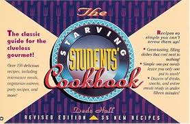 The Starving Students' Cookbook: The Classic Guide for the Clueless Gourmet!