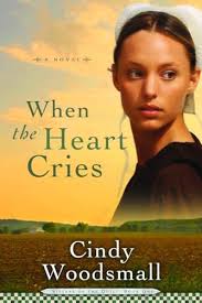 When the Heart Cries book by Cindy Woodsmall