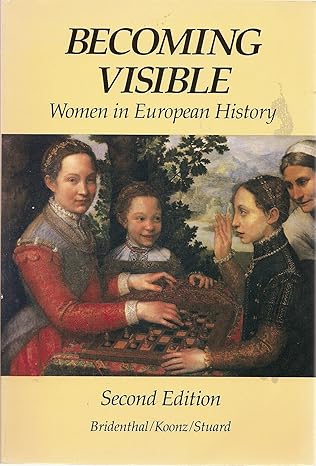 Becoming Visible: Women in European History book by Renate Bridenthal