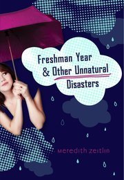 Freshman Year and Other Unnatural Disasters book by Meredith Zeitlin