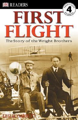 DK Readers Level 4: First Flight: The Story of the Wright Brothers