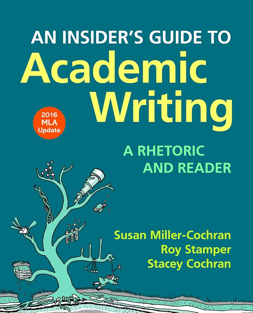 An Insider's Guide to Academic Writing: A Rhetoric and Reader book by Susan Miller-Cochran