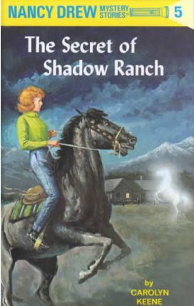 Nancy Drew #5: The Secret of Shadow Ranch
