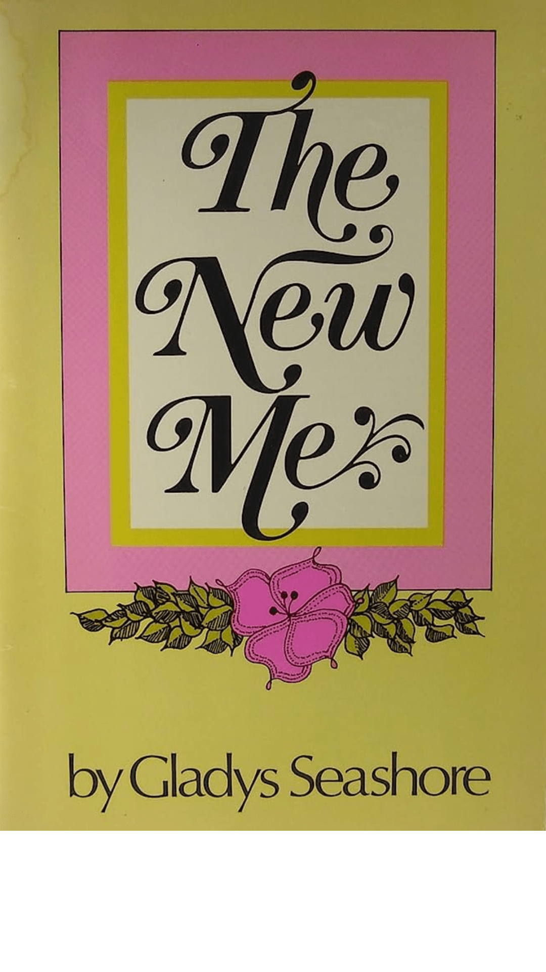 The New Me by Gladys Seashore