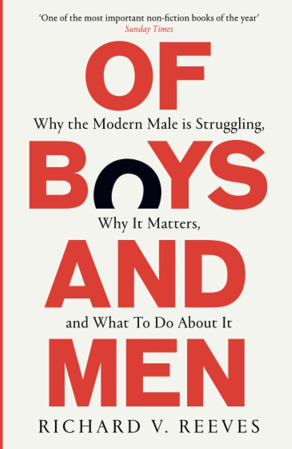 Of Boys and Men: Why the Modern Male Is Struggling, Why It Matters, and What to Do About It book by Richard V. Reeves