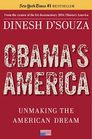 Obama's America: Unmaking the American Dream book by Dinesh D'Souza