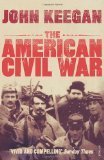 The American Civil War book by John Keegan