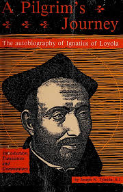 A Pilgrim's Journey: The Autobiography of St. Ignatius of Loyola Book By Joseph N. Tylenda