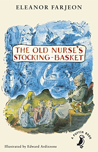 The Old Nurse's Stocking-Basket book by Eleanor Farjeon