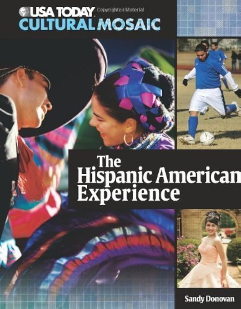 The Hispanic American Experience book by Sandy Donovan