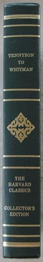 Harvard Classics - Tennyson to Whitman (English Poetry - from Tennyson to Whitman) Volume III