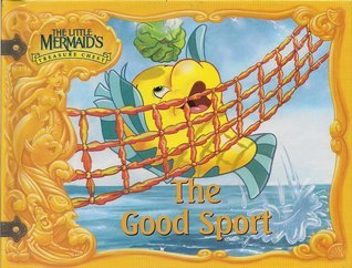 The Good sport (The Little Mermaid's treasure chest)