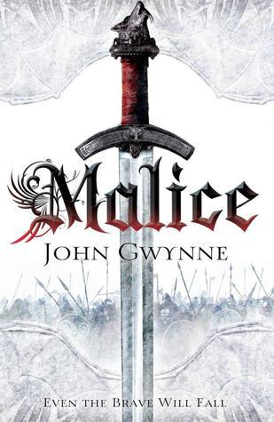 The Faithful and the Fallen #1: Malice book by John Gwynne