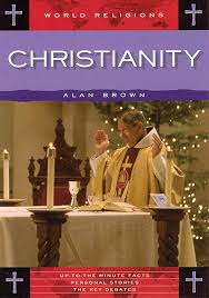 Christianity (World Religion) by Alan Brown