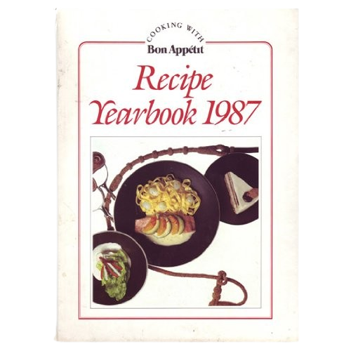 Recipe Yearbook 1987(Cooking with Bon Appetit)