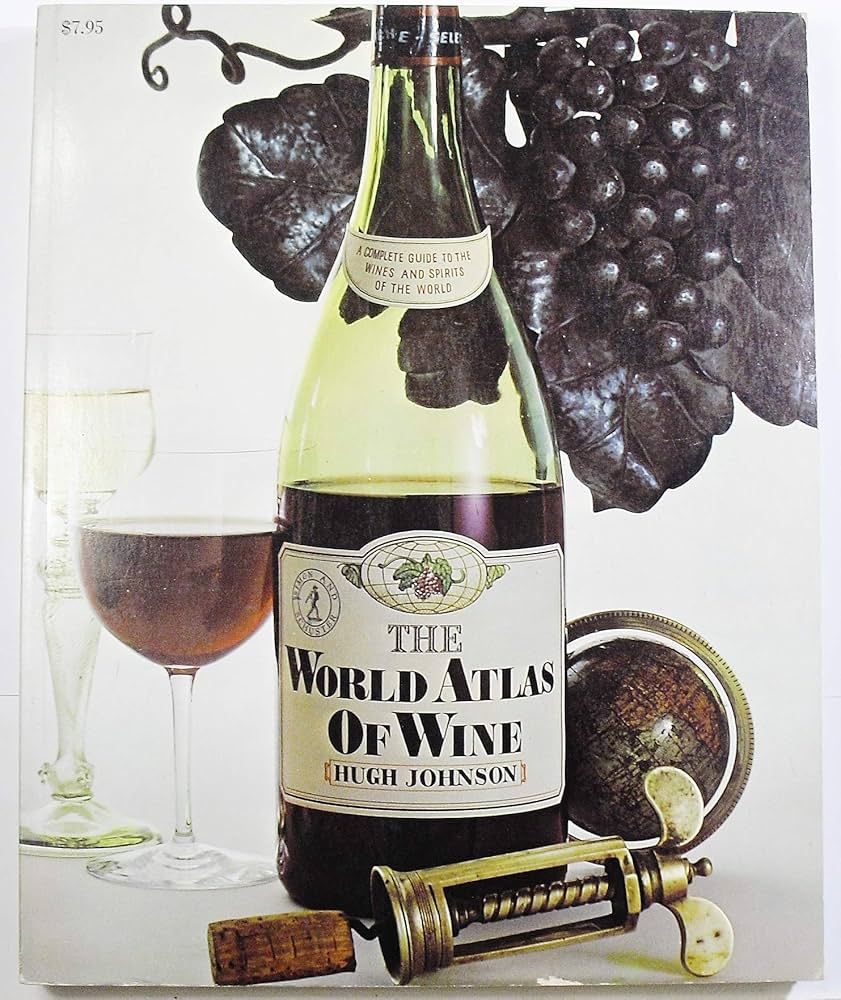 The world atlas of wine; a complete guide to the wines and spirits of the world