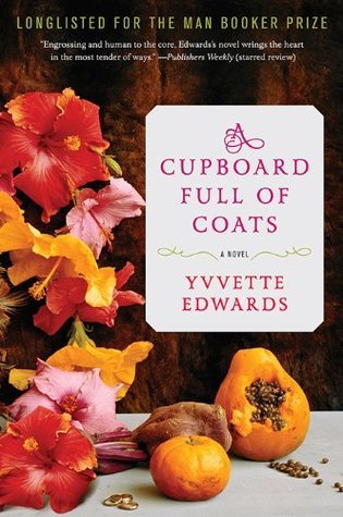 A Cupboard Full of Coats: A Novel book by Yvvette Edwards