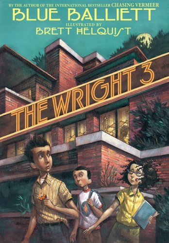 Chasing Vermeer #2: The Wright 3 book by Blue Balliett