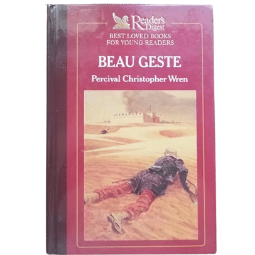 Reader's Digest Best Loved Books for Young Readers : Beau Geste By Percival Christopher Wren