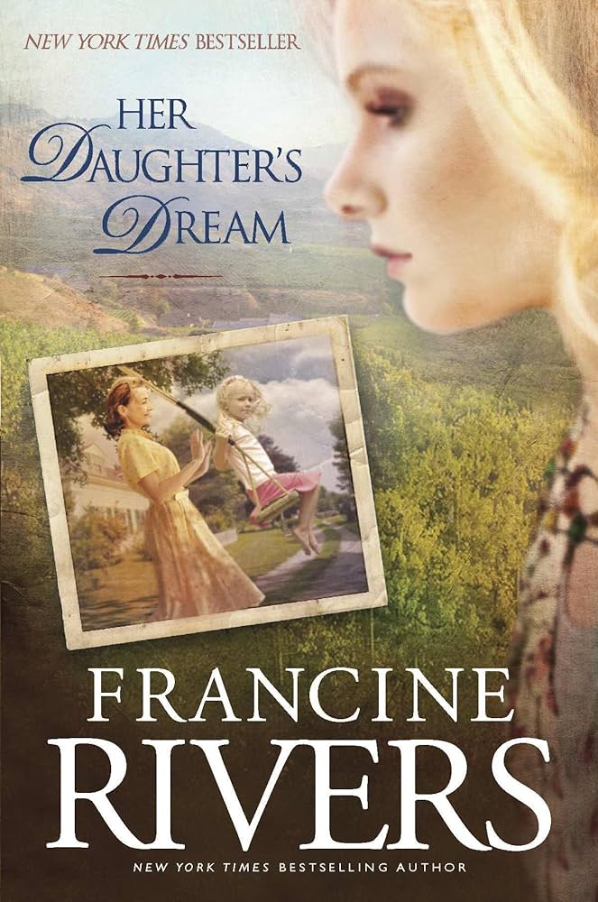 Her Daughter's Dream book by Francine Rivers