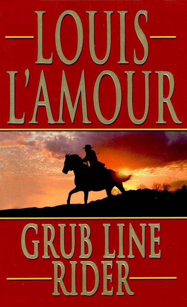 Grub Line Rider book by Louis L'Amour