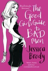 The Good Girl's Guide to Bad Men book by Jessica Brody