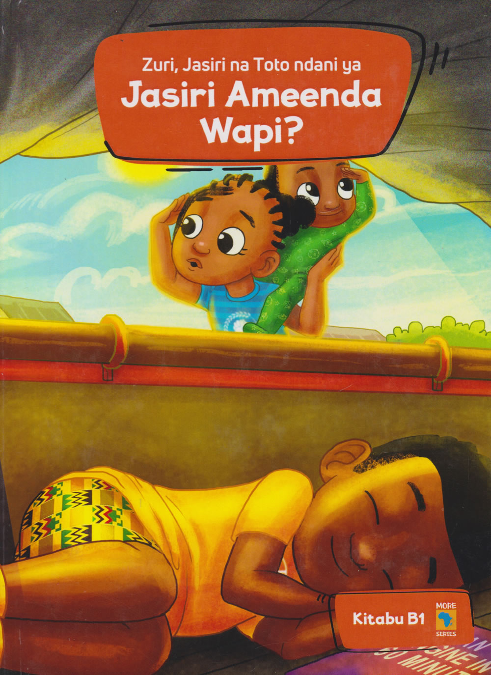 More Africa Series B1:Jasiri Ameenda Wapi?