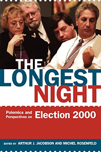 The Longest Night: Polemics and Perspectives on Election 2000