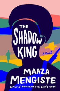 The Shadow King book by Maaza Mengiste