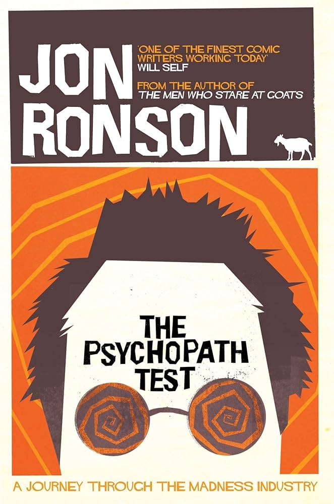 The Psychopath Test: A Journey Through the Madness Industry book by Jon Ronson