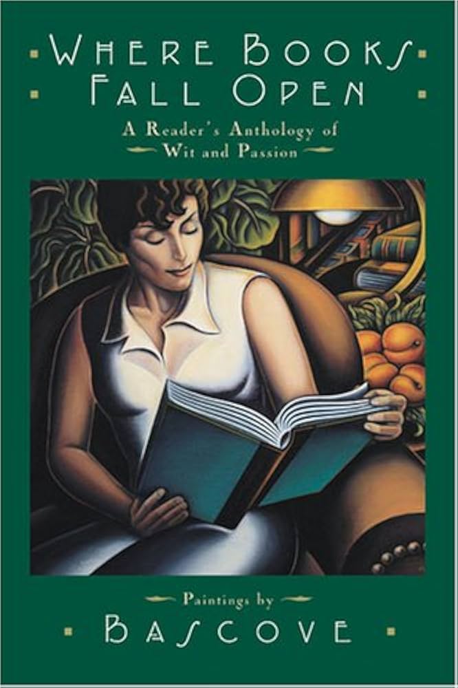 Where Books Fall Open: A Reader's Anthology of Wit and Passion by Bascove