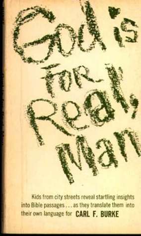 God Is for Real, Man book by Carl F. Burke