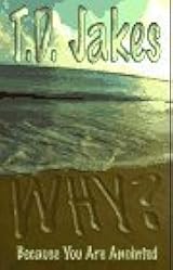 Why? Because You are Anointed book by T. D. Jakes