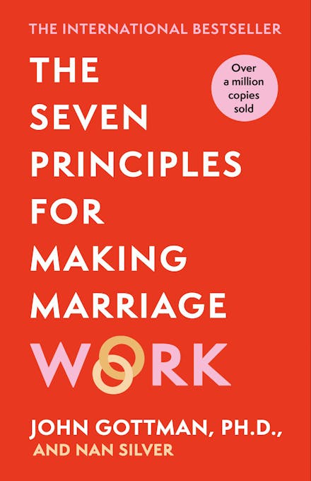 The Seven Principles for Making Marriage Work book by John M. Gottman