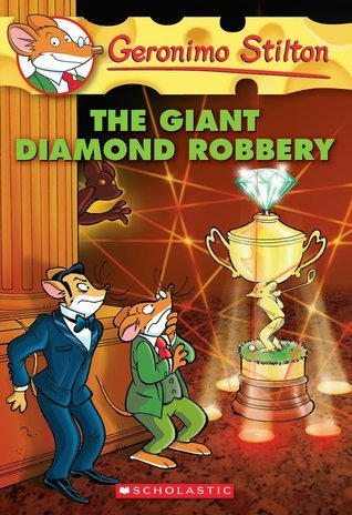 Geronimo Stilton #44: The Giant Diamond Robbery book by Geronimo Stilton