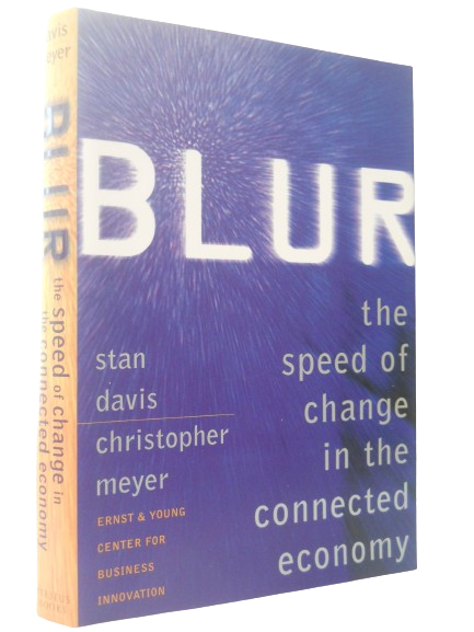 Blur : The Speed of Change in the Connected Economy