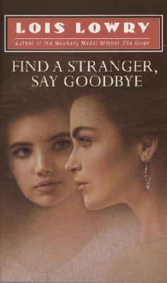Find a Stranger, Say Goodbye