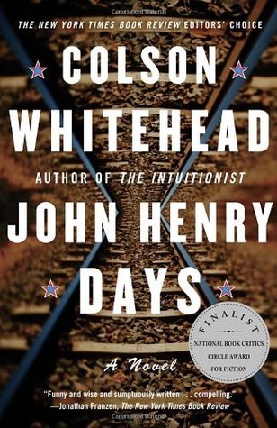 John Henry Days book by Colson Whitehead
