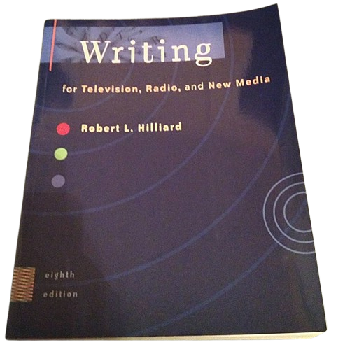 Writing for Television, Radio, and New Media books by Robert L. Hilliard