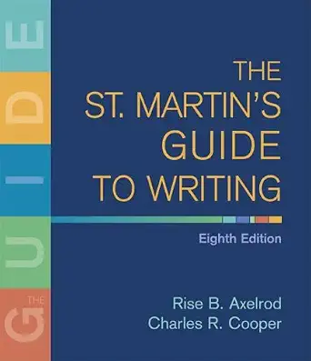 The St. Martin's Guide to Writing ( Tenth Edition) Book By Rise B. Axelrod