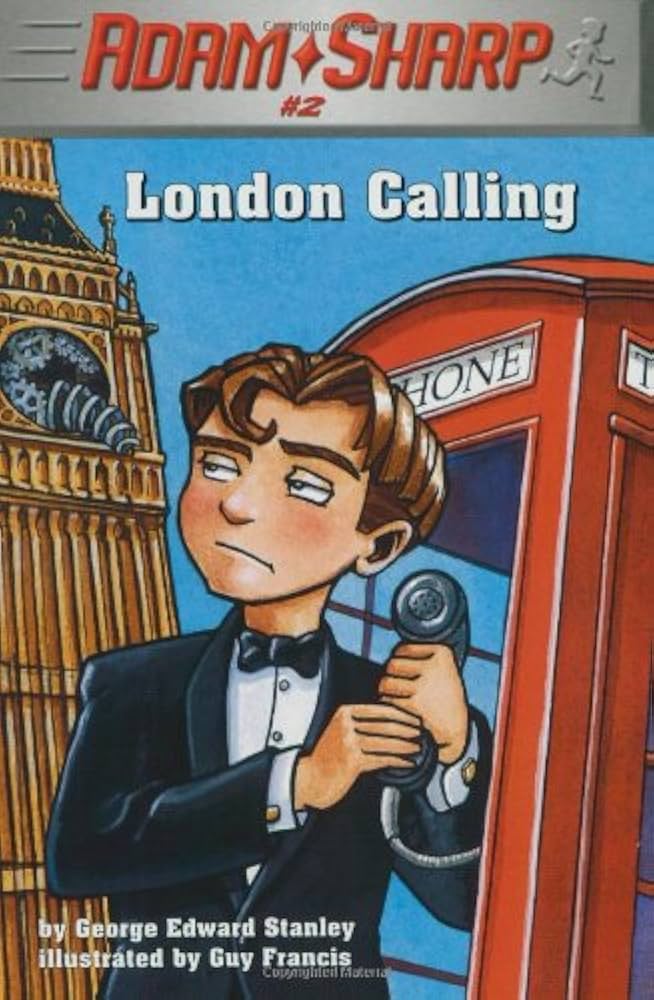 Adam Sharp, London Calling book by George Edward Stanley