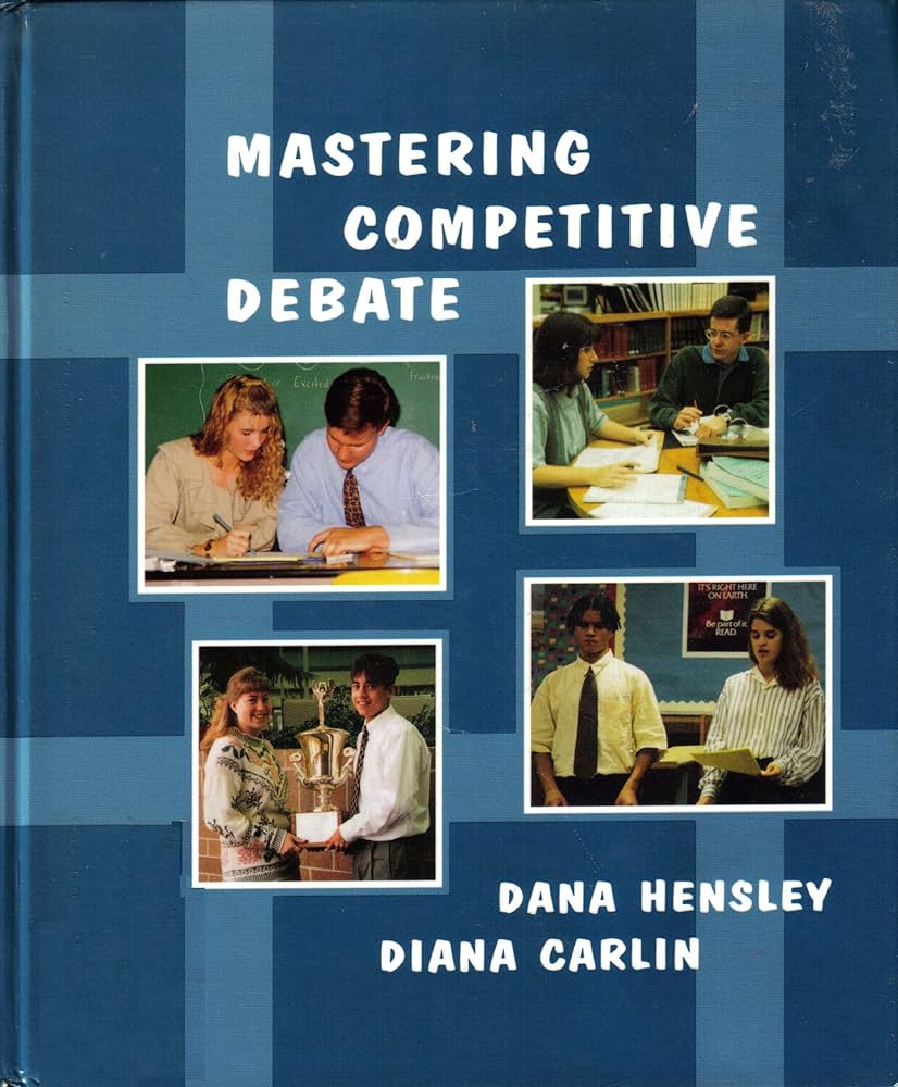 Mastering Competitive Debate book by Dana Hensley