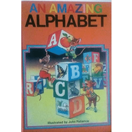 John Patience Picture Books : An Amazing Alphabet