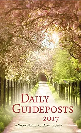 Daily Guideposts 2017: A Spirit-Lifting Devotional By Guideposts