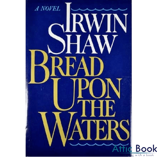 Bread Upon the Waters novel by Irwin Shaw