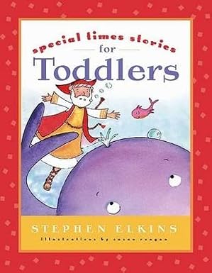 Special Times Bible Stories for Toddlers by Stephen Elkins (Board Book)